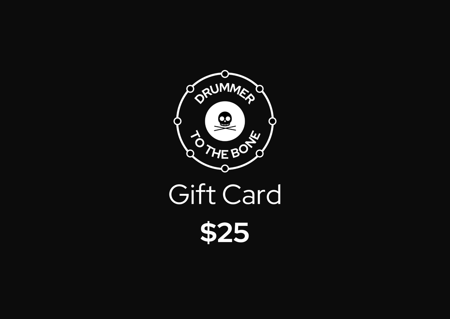 Drummer To The Bone Gift Card