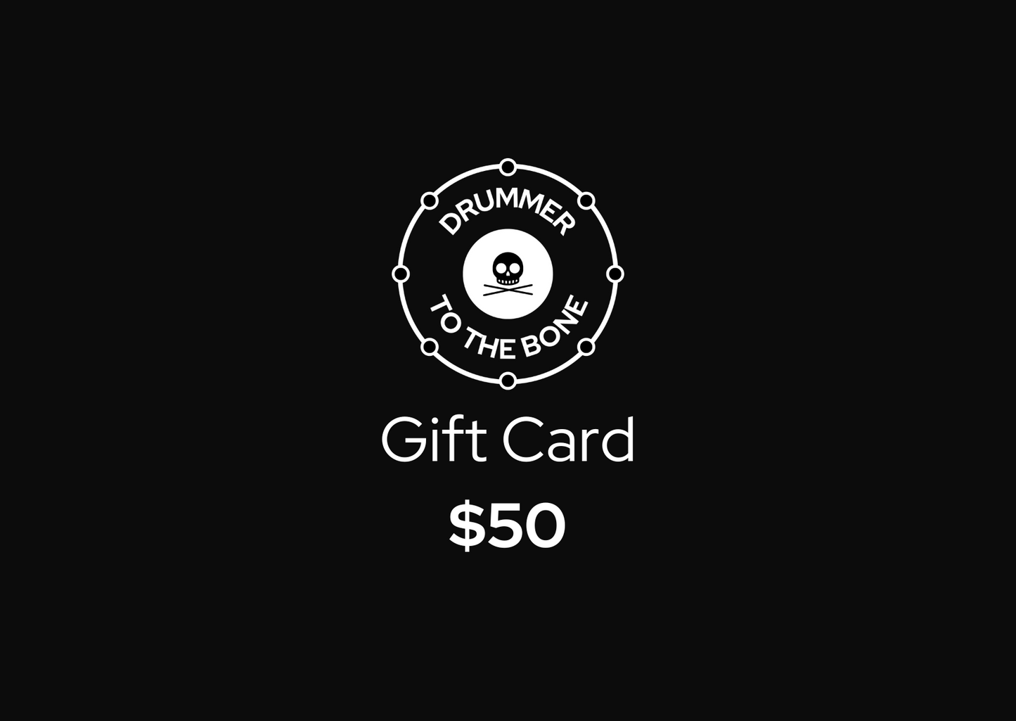 Drummer To The Bone Gift Card