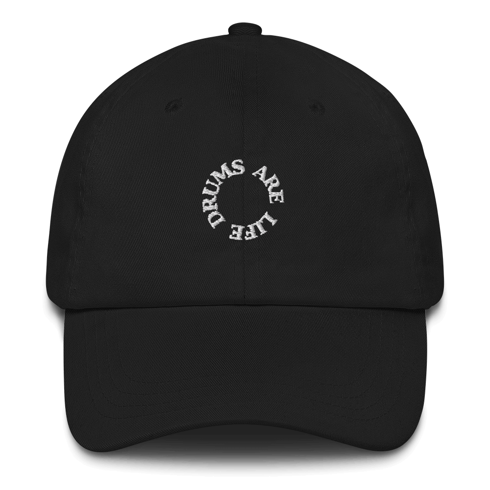 Drums Are Life Embroidered Dad Hat