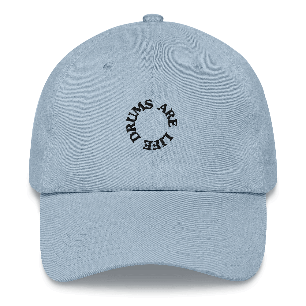 Drums Are Life Embroidered Dad Hat