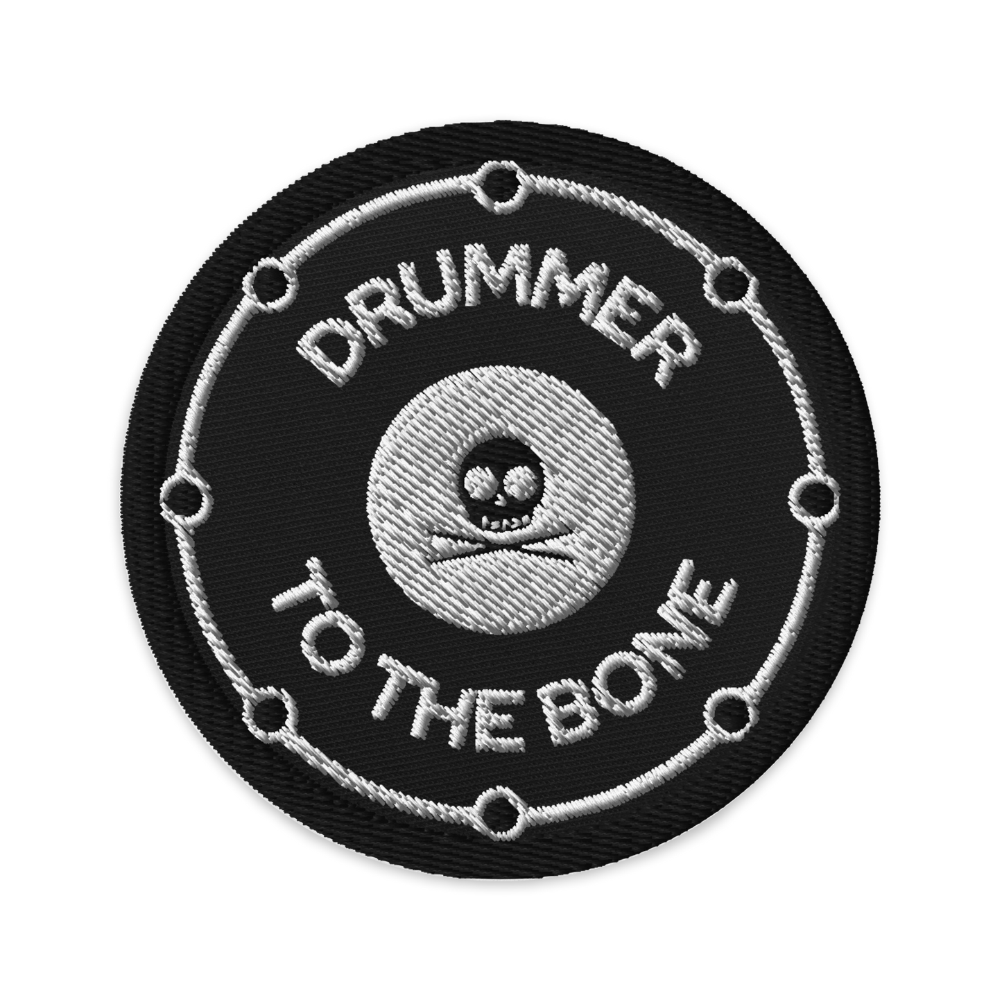 Drummer To The Bone Embroidered Patch